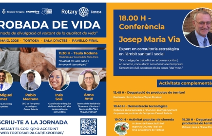 Club Rotary Tortosa organitza "TROBADA DE VIDA"
Una jornada al voltant de la qualitat de vida